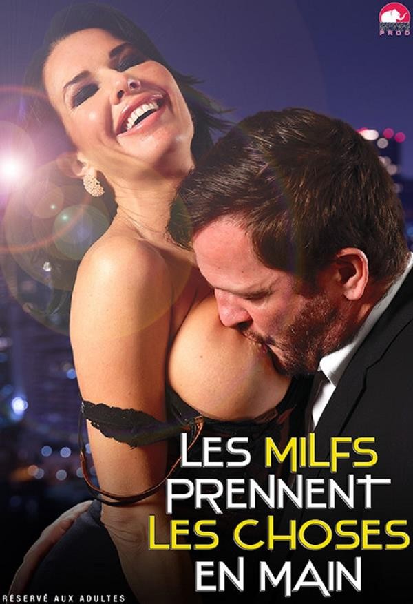 LES MILFS PRENNENT LES CHOSES EN MAIN